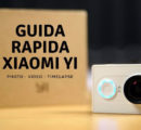 Guida Rapida per utilizzo Xiaomi Yi